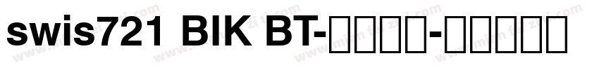 swis721 BIK BT-普通西方字体转换